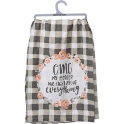 "OMG My Mother Was Right" Dish Towel -Western Cowboy Equipment 105999 30