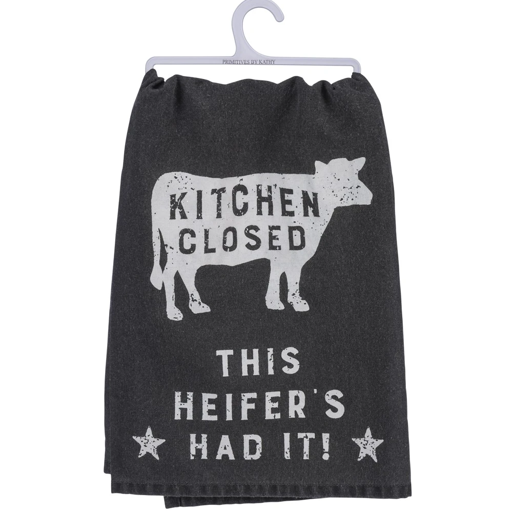 "Kitchen Closed...This Heifer's Had It" Dish Towel 3 "Kitchen Closed...This Heifer's Had It" Dish Towel