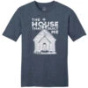 Mason Jar The House That Built Me T-Shirt -Western Cowboy Equipment housebuiltme